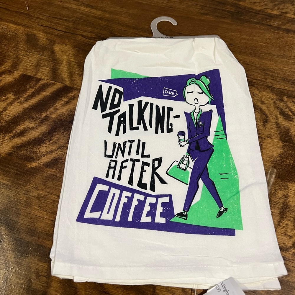 5/$20 no talking until after coffee tea towel
